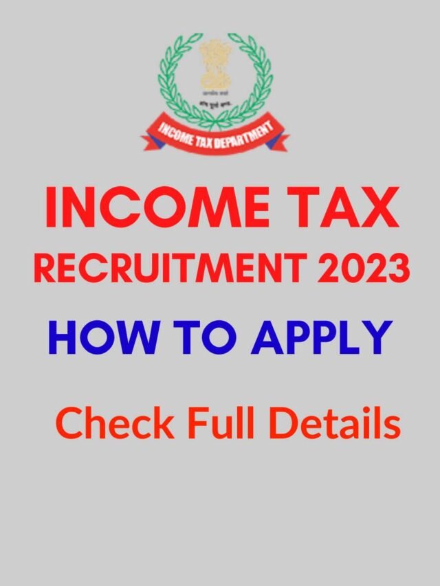 income-tax-recruitment-2023-application-process-eligibility-salary