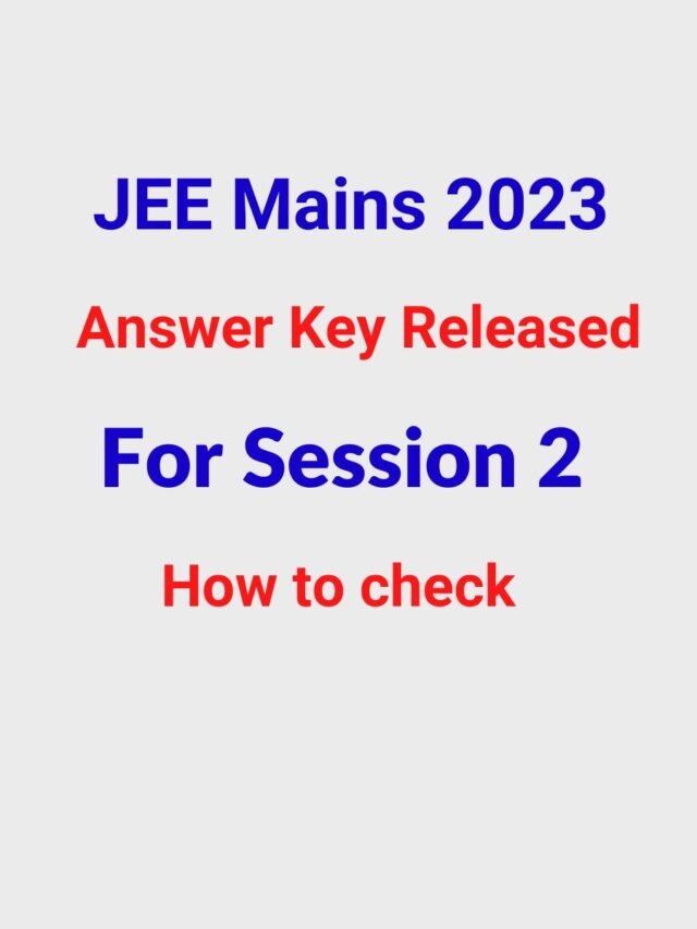 JEE Main Answer Key 2023 For Session 2 Released